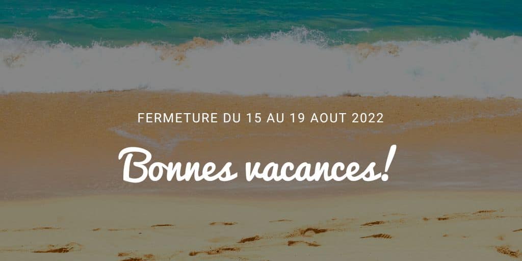 fermeture vacances