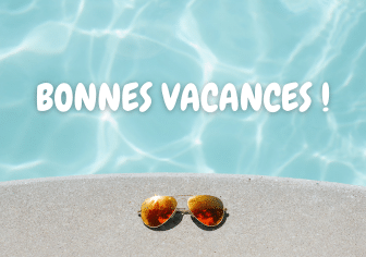 Bonnes vacances !