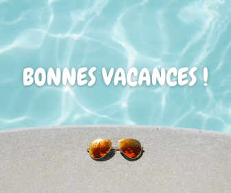 Bonnes vacances !